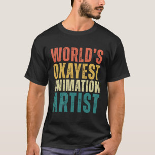 Retro World's Okayest animatie artiest Funny Job T-shirt