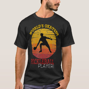 Retro World's Okayest Pickleball Player Fu T-shirt