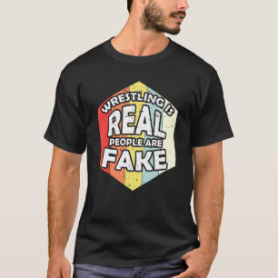 Retro worstelen is echte mensen zijn nep worstelen t-shirt