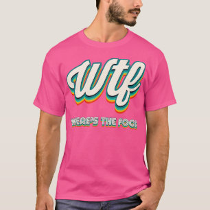 Retro WTF waar het voedsel T-shirt