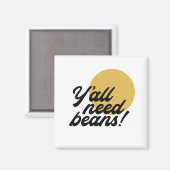 Retro 'Y all need Beans' Bean Protocol Magneet (Voorkant / Achterkant)