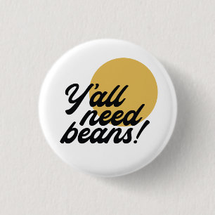 Retro 'Y all need Beans' Bean Protocol Ronde Button 3,2 Cm