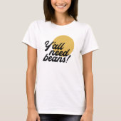 Retro 'Y all need Beans' Bean Protocol T-shirt (Voorkant)
