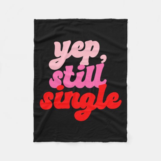 Retro Yep Still Single V Day Women Valentines Day  Fleece Deken (Voorkant)