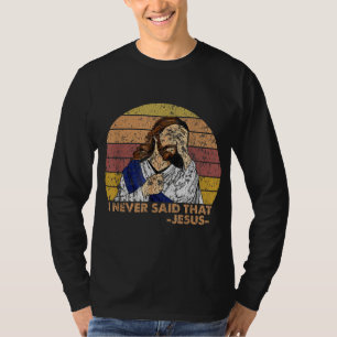 Retro  zei ik nooit dat Christelijke Kerk J T-shirt