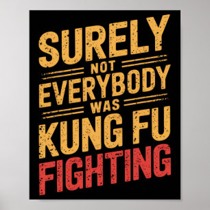 Retro zeker niet iedereen was Kung Fu Fig Poster