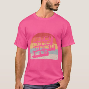 retro zeker niet iedereen was Kung Fu Fig T-shirt