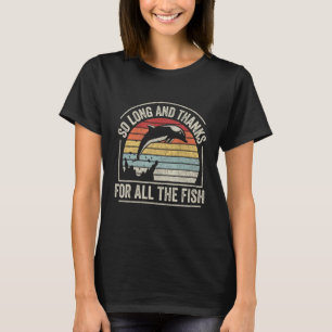 Retro  zo lang en Bedankt voor alle vissen T-shirt