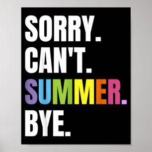 Retro zomer leuke vakantie sorry kan niet zomer da poster
