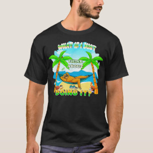 Retro Zomer strandvakantie Sloth Lazy gezegde quot T-shirt