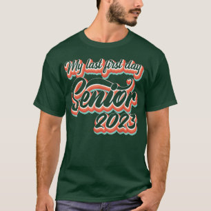 Retrostijl Mijn laatste eerste dag senior 2023 ter T-shirt