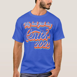 Retrostijl Mijn laatste eerste dag senior 2023 ter T-shirt