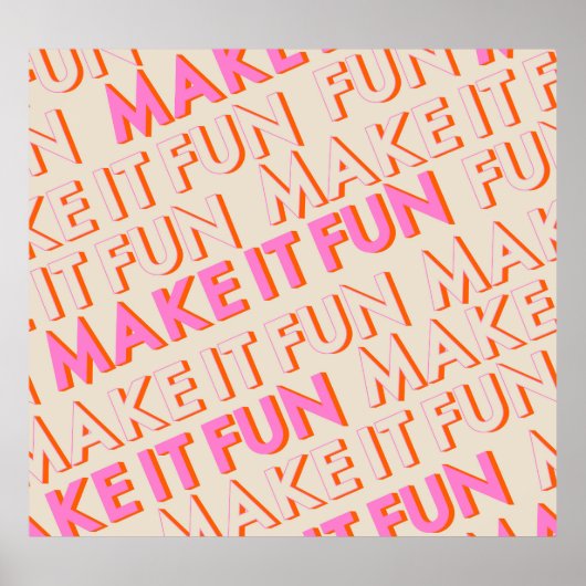 Retrotypografie, diagonaal, 'Make It Fun'. Poster (Voorkant)