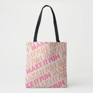 Retrotypografie, diagonaal, 'Make It Fun'. Tote Bag