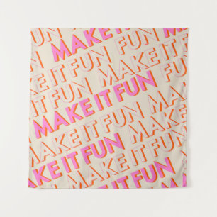 Retrotypografie, diagonaal, 'Make It Fun'. Wandkleed