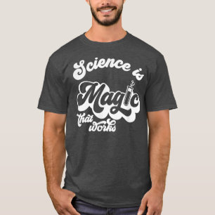 Retrowetenschap is magisch dat een grappige chemie t-shirt