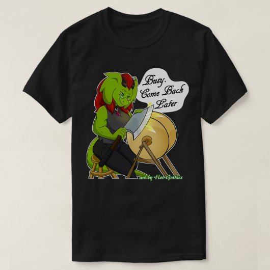 Retsis Sharpening Ax Bezig Kom later terug 2 T-shirt (Design voorkant)