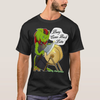 Retsis Sharpening Ax Bezig Kom later terug 2 T-shirt