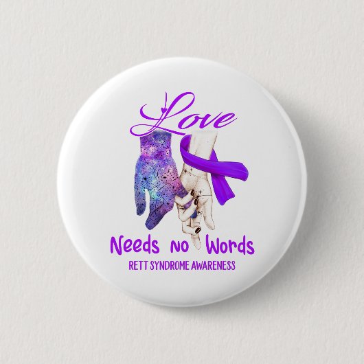 Rett Syndrome Awareness Love Needs No Words Ronde Button 5,7 Cm (Voorkant)