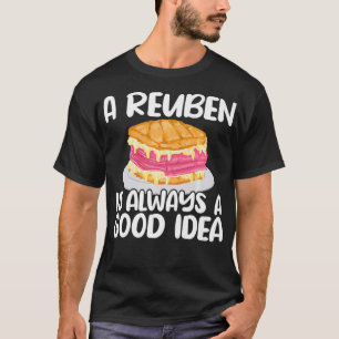 Reuben Sandwich Lover Altijd een goed idee Foodie T-shirt