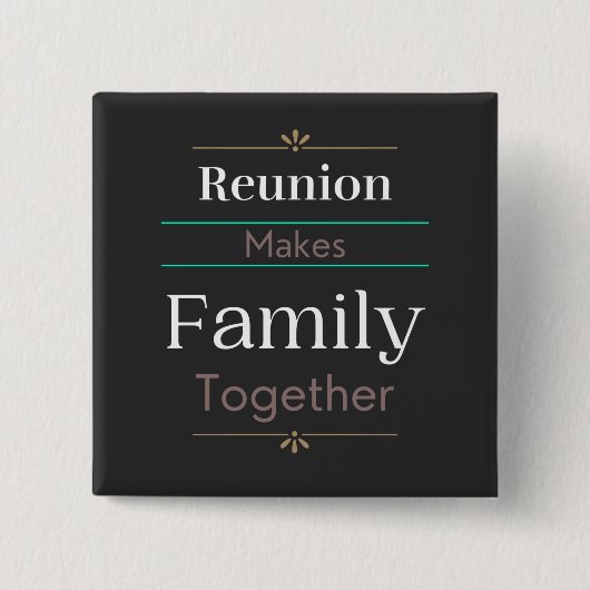 Reunion maakt familie samen vierkante button 5,1 cm (Voorkant)