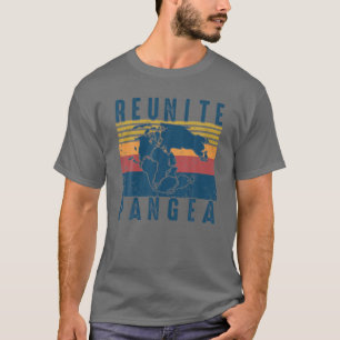  reunite Pangea Funny Earth Day Geoloog - T-shirt