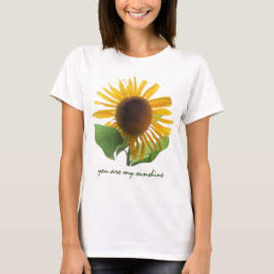 Reuze Zonnebloem; U bent mijn Zonneschijn! T-shirt