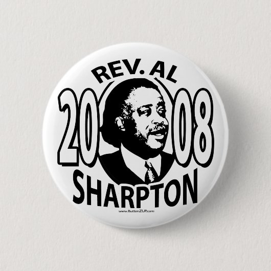 Rev. Al Sharpton 2008 Button  (Voorkant)