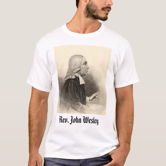 Rev. John Wesley, Rev. John Wesley T-shirt (Voorkant)