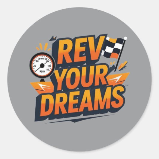 “Rev Your Dreams Autosticker – Racing Geïnspireerd Ronde Sticker (Voorkant)