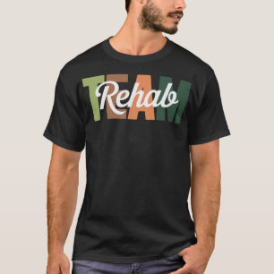 Revalidatieteam Squad Revalidatie Therapie T-shirt