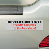 Revelation 19:11 The vijfde Horseman! Bumpersticker (Op auto)