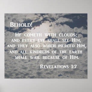 Revelelelatie 1:7 Behold, hij komt met wolken Poster