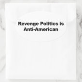 Revenge Politics is anti-Amerikaans Ovale Sticker (Tas)