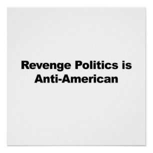 Revenge Politics is anti-Amerikaans Poster