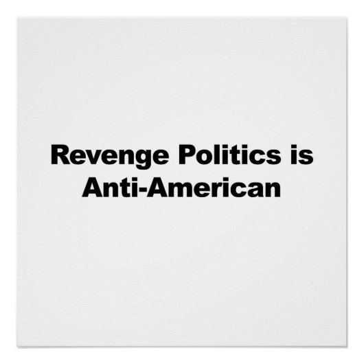 Revenge Politics is anti-Amerikaans Poster (Voorkant)