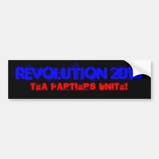 Revolutie 2010, Tea Partiers verenigen! Bumpersticker (Voorkant)