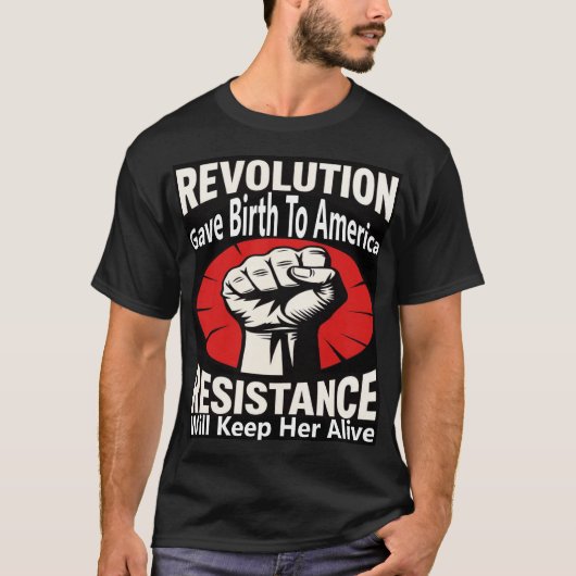 Revolution Gave Birth To America T-shirt (Voorkant)