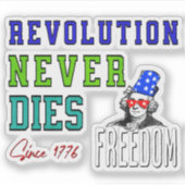 Revolution Never Dies (1776) beroemd gemaakt door  Sticker (Voorkant)