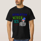 Revolution Never Dies, T-shirt van 4 juli (Voorkant)