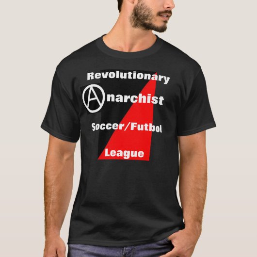 revolutionair anarchistisch voetbalfeest t-shirt (Voorkant)