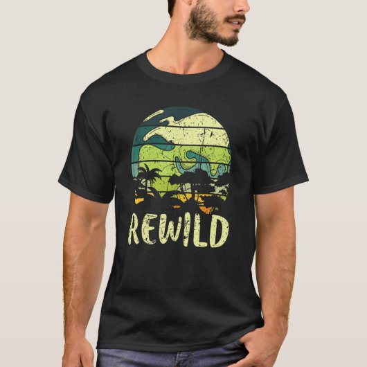 Rewild Save World Earth Day Conservation Planet Vi T-shirt (Voorkant)