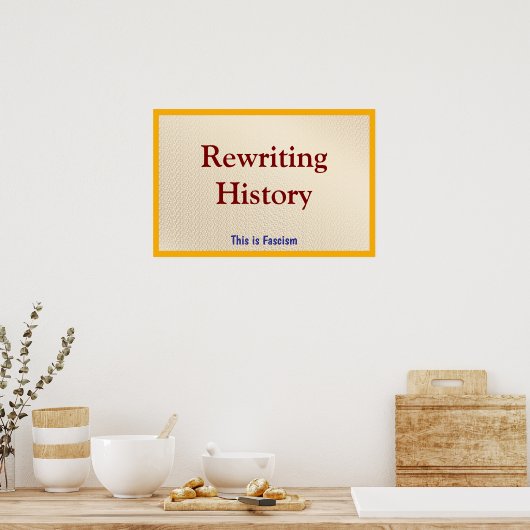 Rewriting History Poster (Keuken)