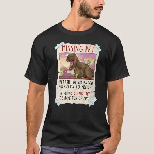 Rex Missing Pet Dinosaur T-shirt (Voorkant)