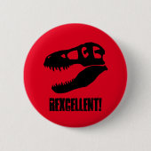 "Rexcellent!" T. rex Schedel Ronde Button 5,7 Cm (Voorkant)