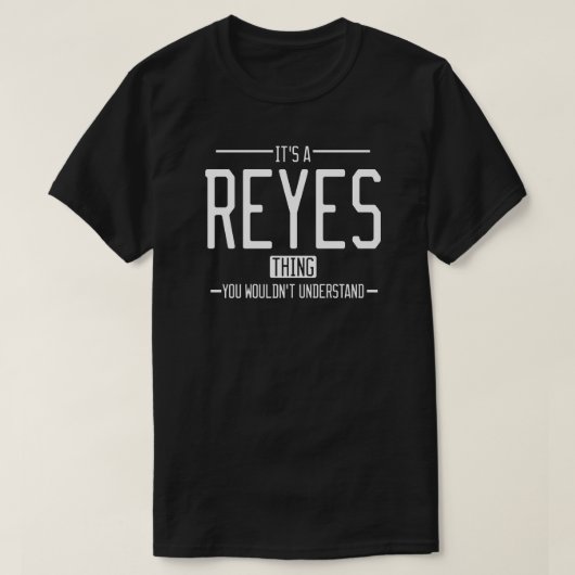 Reyes grappige achternaam grappige familie t-shirt (Design voorkant)