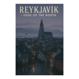 REYKJAVÍK — RAND VAN HET NOORDENREYKJAVÍK PERFECT POSTER