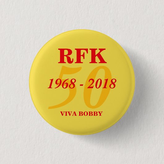 RFK 50 jaar 1968 - 2018 Ronde Button 3,2 Cm (Voorkant)