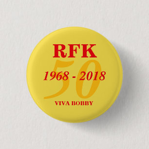 RFK 50 jaar 1968 - 2018 Ronde Button 3,2 Cm
