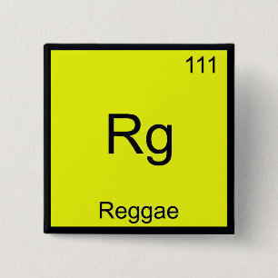 Rg - Reggae Grappig Chemie Element Symbool T-shirt Vierkante Button 5,1 Cm